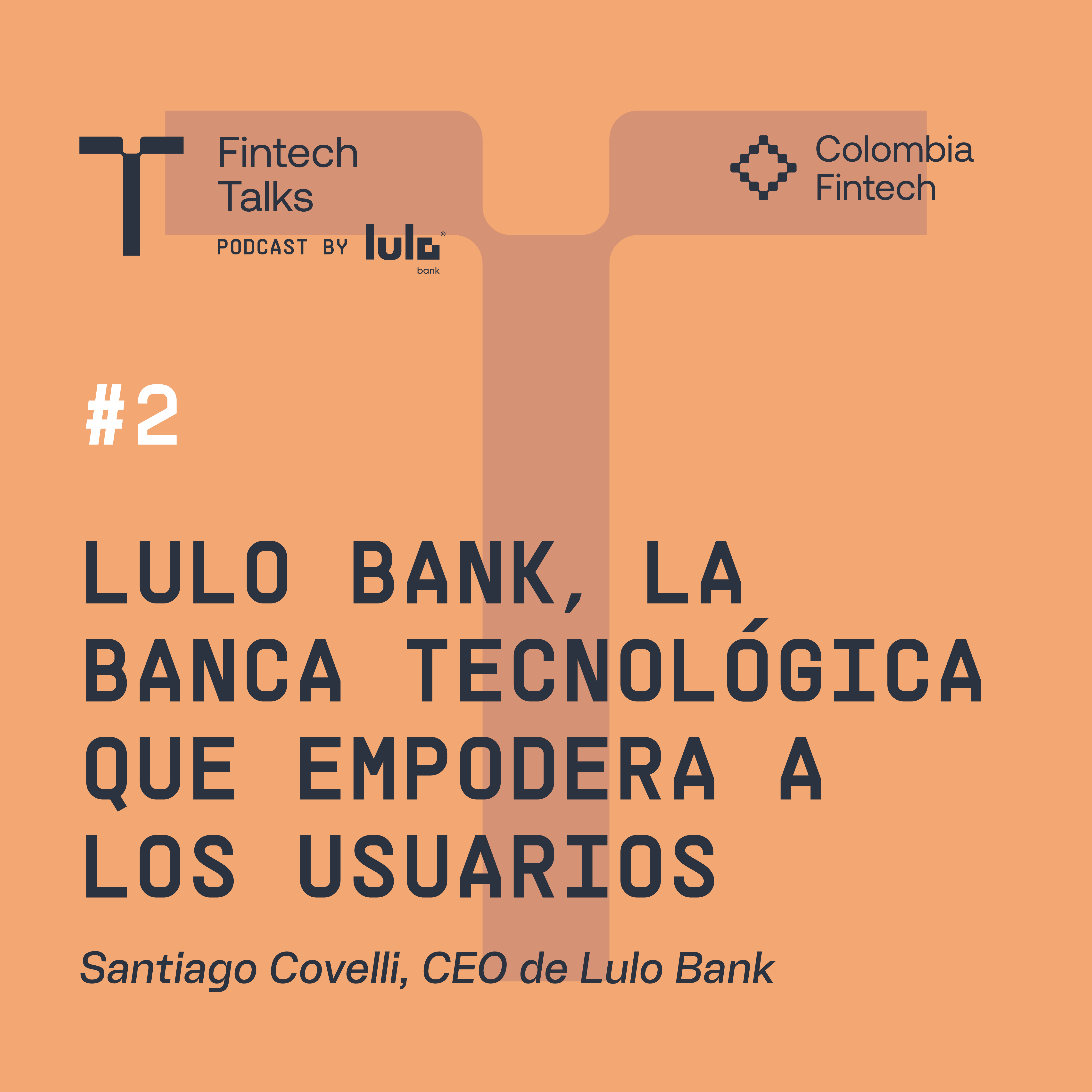 Lulo Bank, la banca tecnológica que empodera a los usuarios