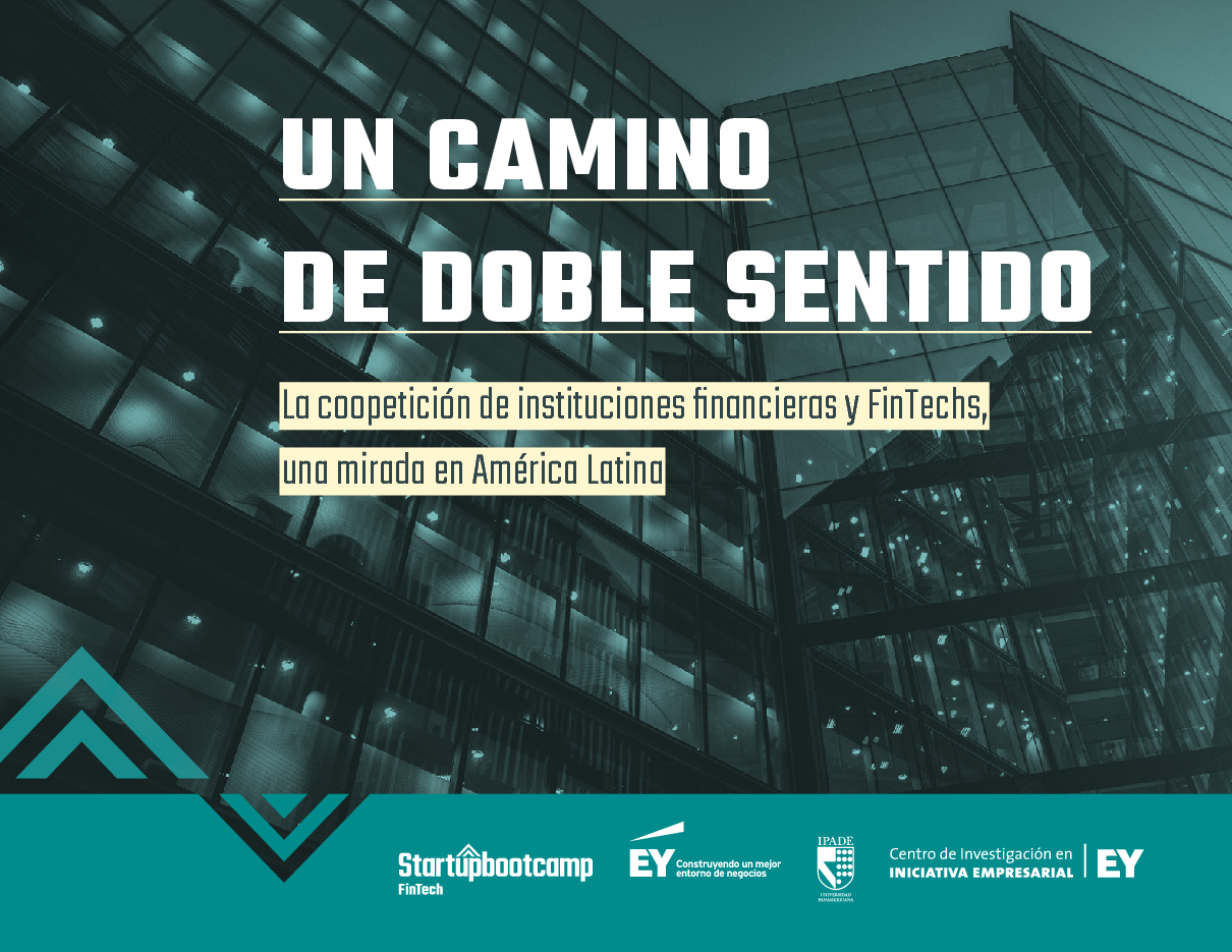Un camino de doble sentido: La coopetición de instituciones financieras y FinTechs,una mirada en América Latina