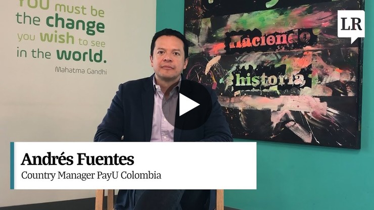 Andrés Fuentes, Country Manager de PayU Colombia, al paredón