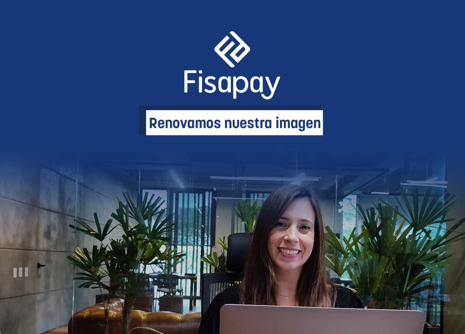 En Fisapay renovamos nuestra imagen